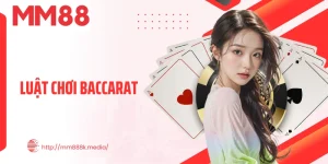 Luật Chơi Baccarat - Bí Kíp Vàng Làm Chủ Bàn Cược Triệu Đô